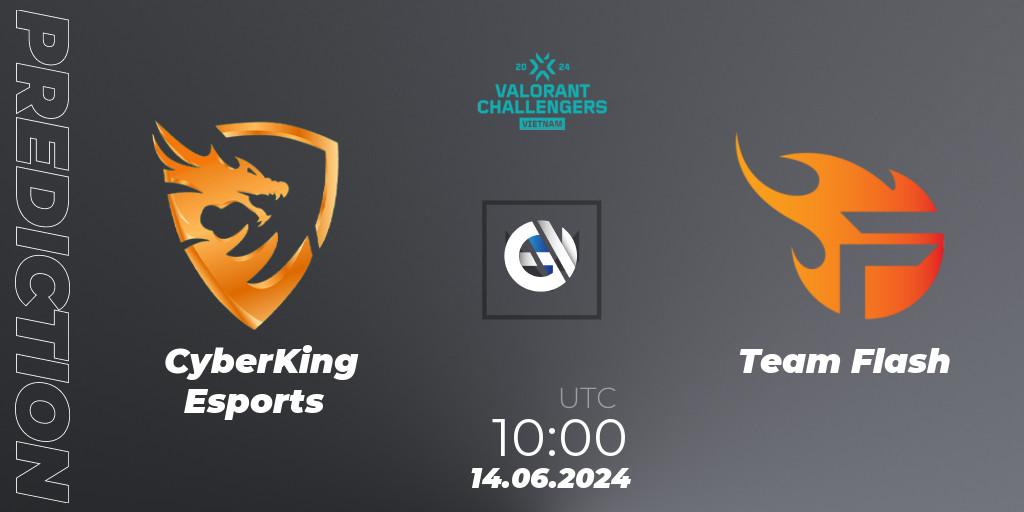 CyberKing Esports - Team Flash: прогноз. 14.06.2024 at 10:00, VALORANT, VALORANT Challengers 2024: Vietnam Split 2