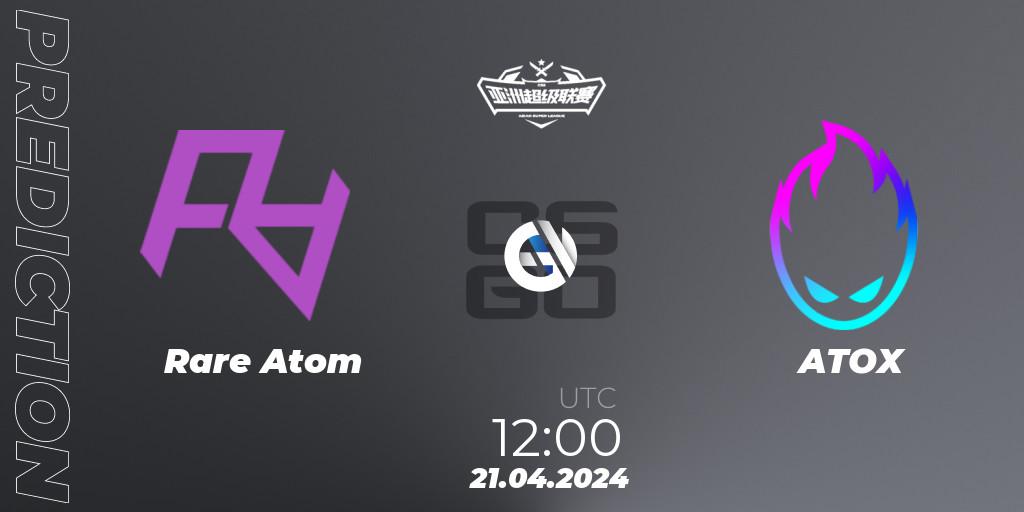 Rare Atom - ATOX: прогноз. 21.04.24, CS2 (CS:GO), Asian Super League Season 3