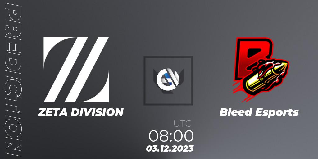 ZETA DIVISION - Bleed eSports: прогноз. 03.12.2023 at 08:30, VALORANT, Riot Games ONE PRO INVITATIONAL 2023
