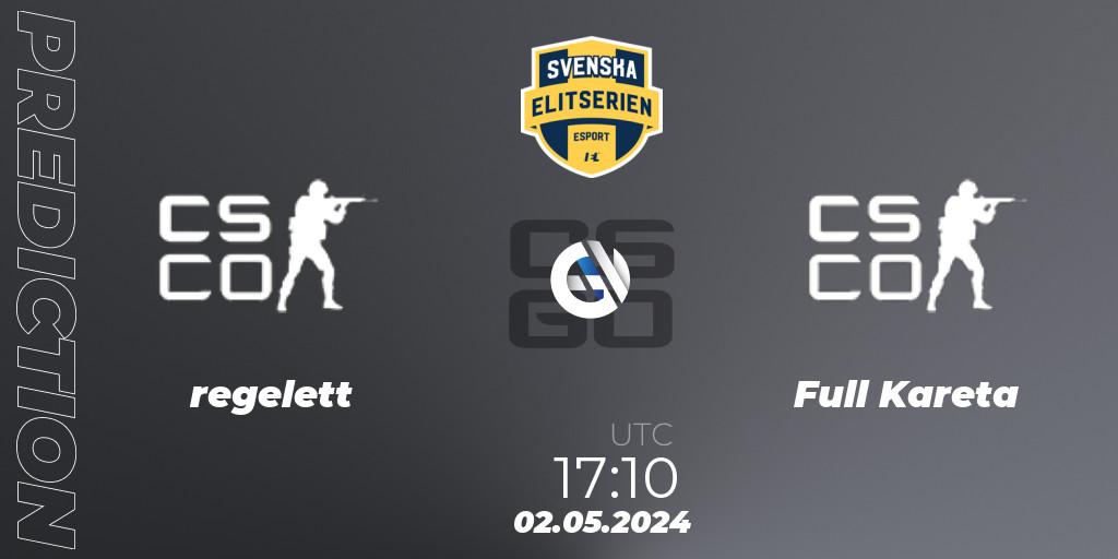 regelett - Full Kareta: прогноз. 02.05.2024 at 17:10, Counter-Strike (CS2), Svenska Elitserien Spring 2024