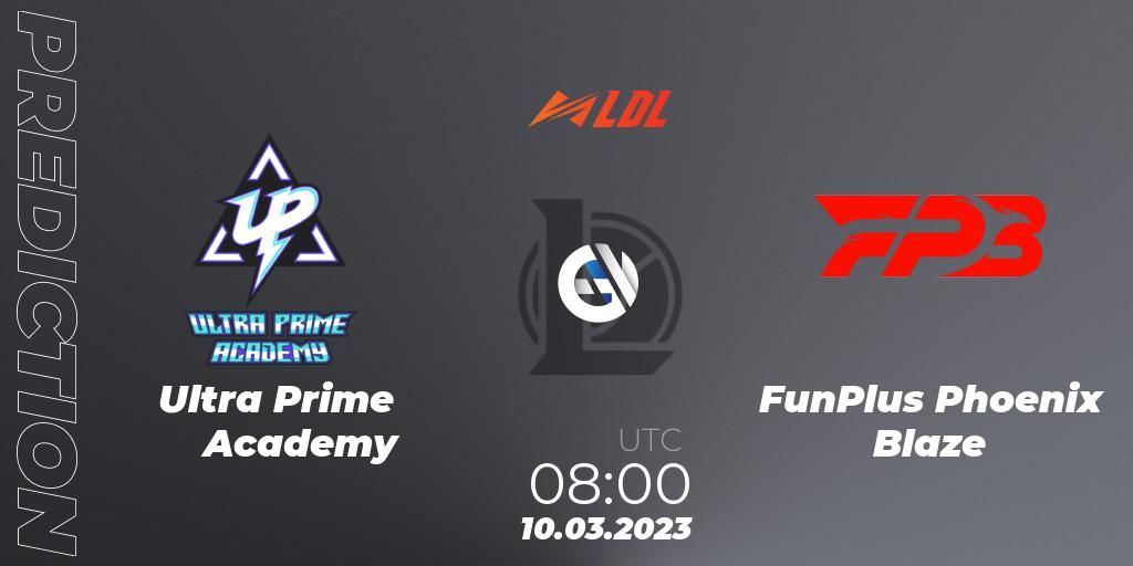 Ultra Prime Academy - FunPlus Phoenix Blaze: прогноз. 10.03.2023 at 09:00, LoL, LDL 2023 - Regular Season