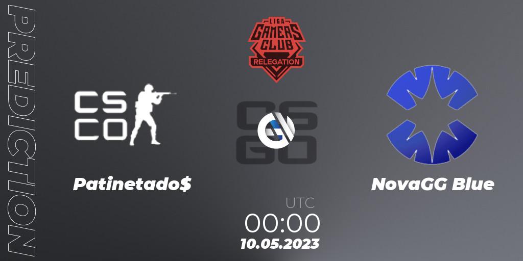 Patinetado$ - NovaGG Blue: прогноз. 10.05.23, CS2 (CS:GO), Gamers Club Liga Série A Relegation: May 2023