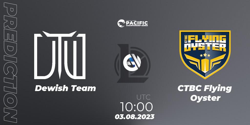 Dewish Team - CTBC Flying Oyster: прогноз. 04.08.2023 at 10:00, LoL, PACIFIC Championship series Group Stage