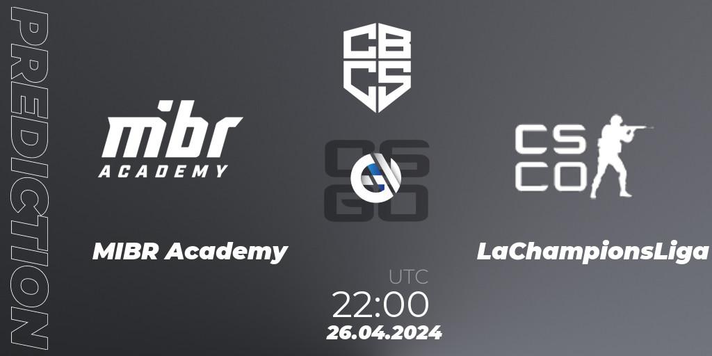 MIBR Academy - LaChampionsLiga: прогноз. 26.04.24, CS2 (CS:GO), CBCS Season 4: Open Qualifier #2