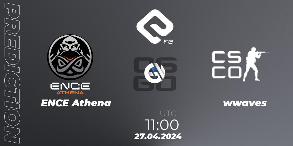 ENCE Athena - wwaves: прогноз. 27.04.2024 at 11:00, Counter-Strike (CS2), ELITE FE #1
