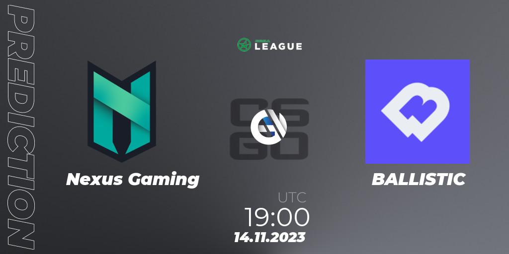 Nexus Gaming - BALLISTIC: прогноз. 14.11.2023 at 19:00, Counter-Strike (CS2), ESEA Season 47: Advanced Division - Europe