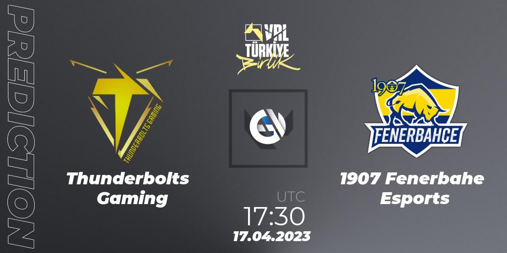 Thunderbolts Gaming - 1907 Fenerbahçe Esports: прогноз. 17.04.23, VALORANT, VALORANT Challengers 2023: Turkey Split 2 - Regular Season