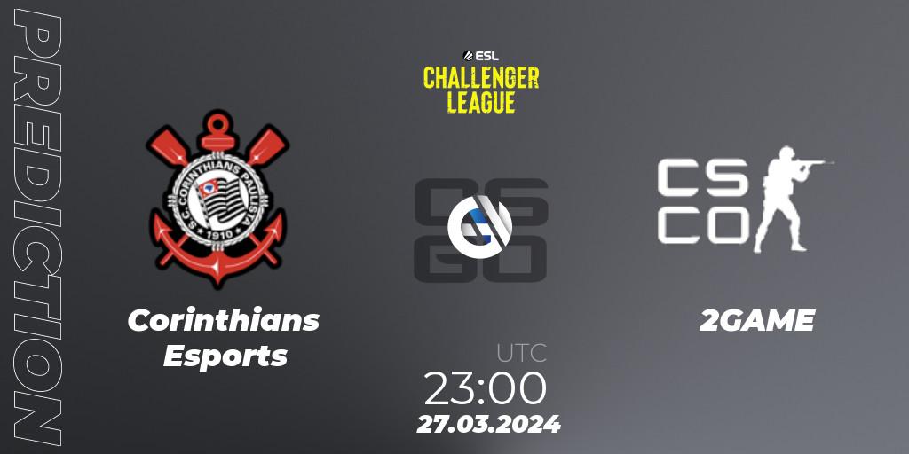 Corinthians Esports - 2GAME: прогноз. 27.03.24, CS2 (CS:GO), ESL Challenger League Season 47: South America