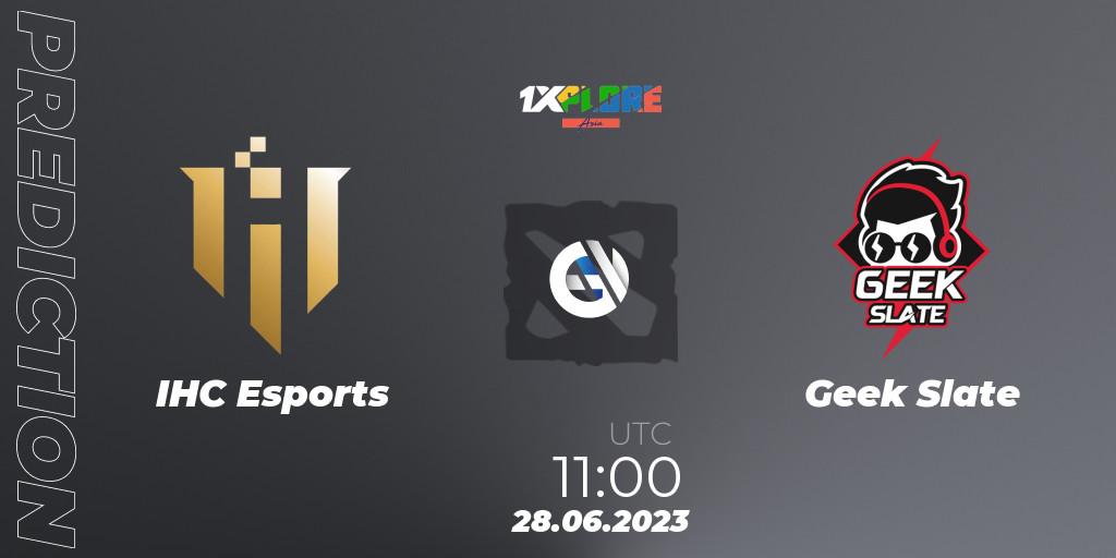 IHC Esports - Geek Slate: прогноз. 27.06.2023 at 08:01, Dota 2, 1XPLORE Asia #1