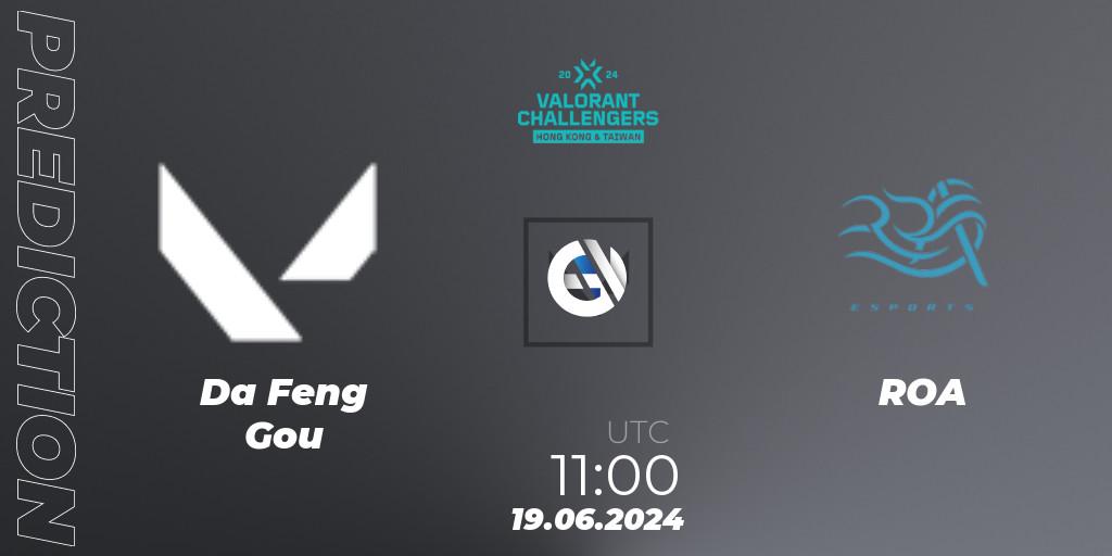 Da Feng Gou - ROA: прогноз. 19.06.2024 at 11:00, VALORANT, VALORANT Challengers Hong Kong and Taiwan 2024: Split 2