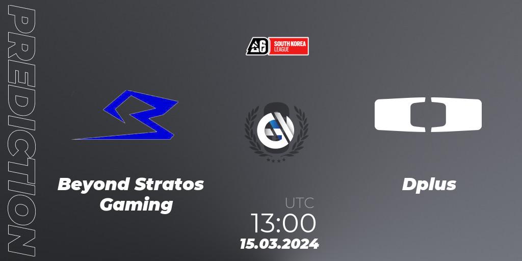 Beyond Stratos Gaming - Dplus: прогноз. 15.03.2024 at 13:00, Rainbow Six, South Korea League 2024 - Stage 1