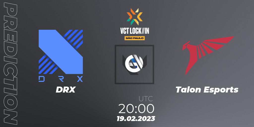 DRX - Talon Esports: прогноз. 19.02.2023 at 21:10, VALORANT, VALORANT Champions Tour 2023: LOCK//IN São Paulo