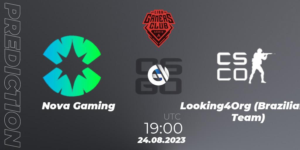 Nova Gaming - Looking4Org (Brazilian Team): прогноз. 24.08.2023 at 19:00, Counter-Strike (CS2), Gamers Club Liga Série A: August 2023