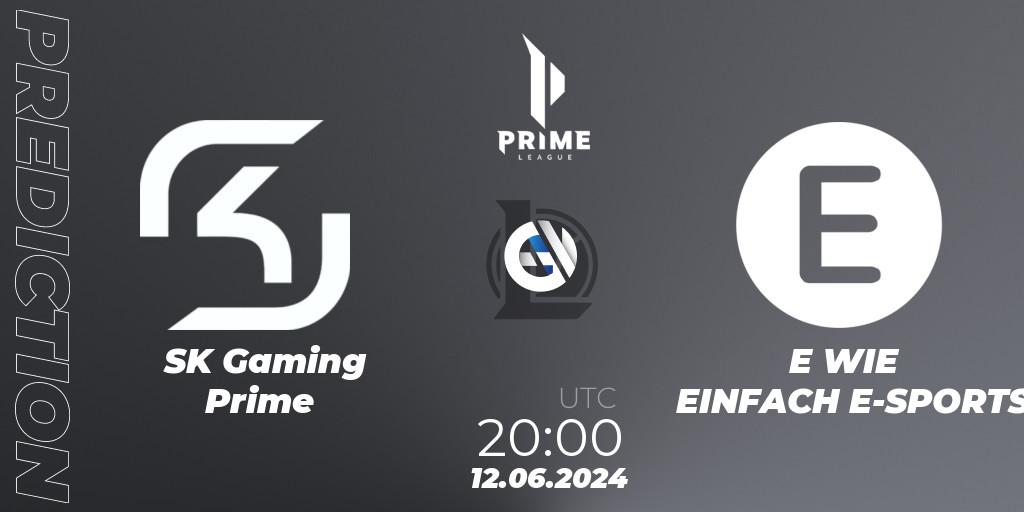 SK Gaming Prime - E WIE EINFACH E-SPORTS: прогноз. 12.06.2024 at 18:00, LoL, Prime League Summer 2024