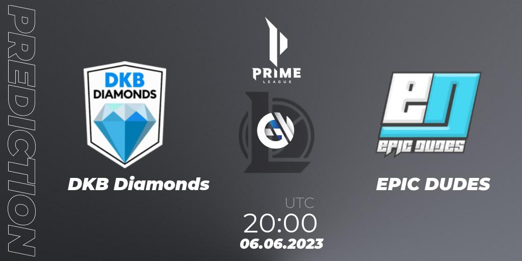 DKB Diamonds - EPIC DUDES: прогноз. 06.06.2023 at 20:00, LoL, Prime League 2nd Division Summer 2023