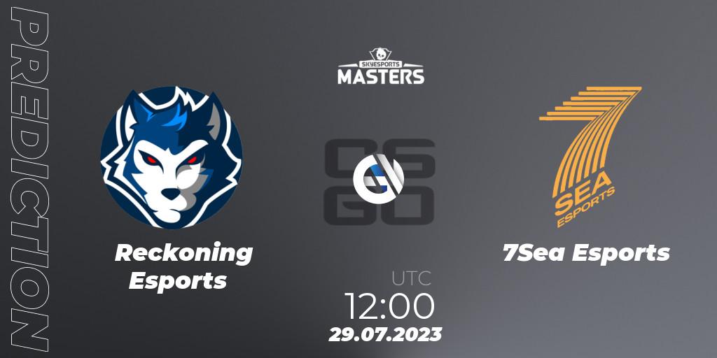 Reckoning Esports - 7Sea Esports: прогноз. 29.07.2023 at 12:00, Counter-Strike (CS2), Skyesports Masters 2023: Regular Season