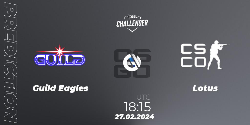 Guild Eagles - Lotus: прогноз. 27.02.2024 at 18:15, Counter-Strike (CS2), ESL Challenger #56: European Open Qualifier