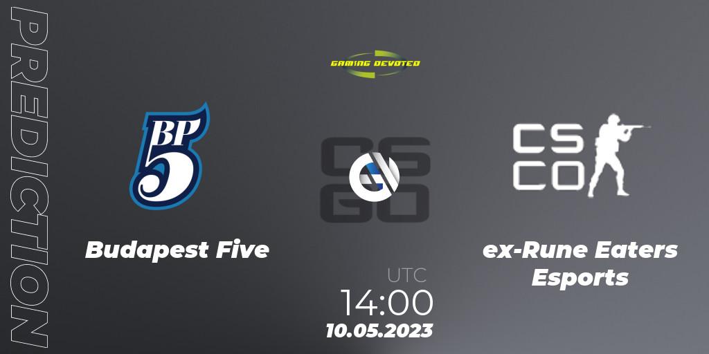 Budapest Five - ex-Rune Eaters Esports: прогноз. 10.05.23, CS2 (CS:GO), Gaming Devoted Become The Best: Series #1