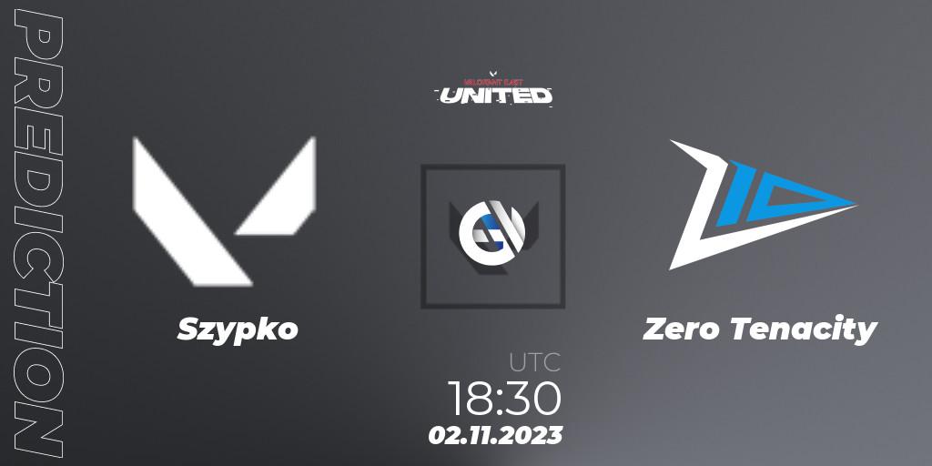 Szypko - Zero Tenacity: прогноз. 02.11.2023 at 17:30, VALORANT, VALORANT East: United: Season 2: Stage 3 - Finals