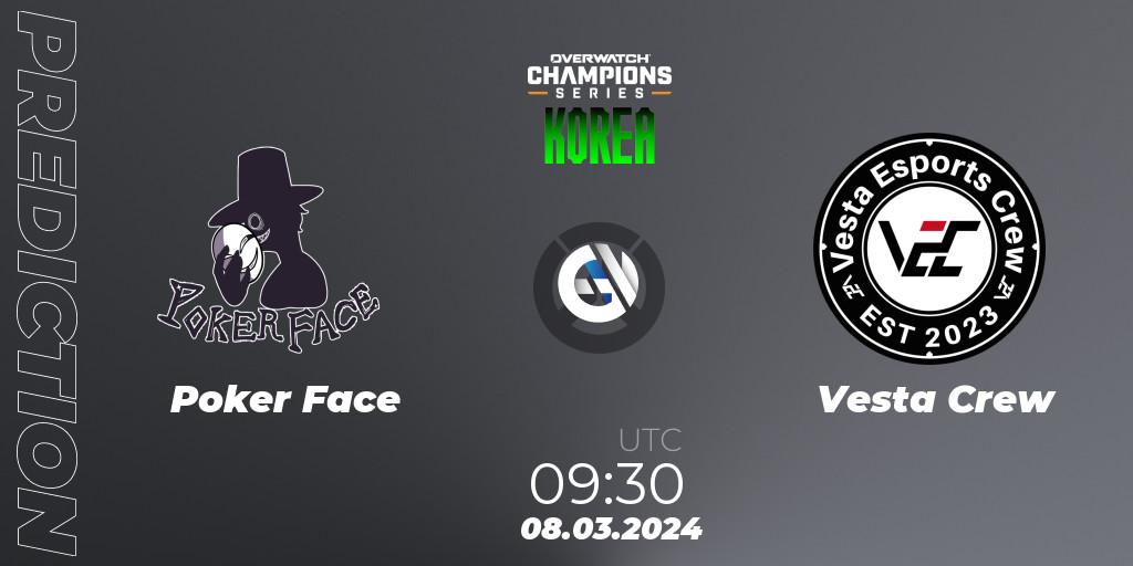Poker Face - Vesta Crew: прогноз. 08.03.2024 at 09:30, Overwatch, Overwatch Champions Series 2024 - Stage 1 Korea