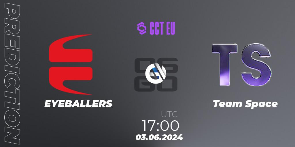 EYEBALLERS - Team Space: прогноз. 03.06.2024 at 17:00, Counter-Strike (CS2), CCT Season 2 Europe Series 5