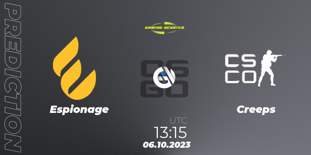 Espionage - Creeps: прогноз. 06.10.2023 at 13:15, Counter-Strike (CS2), Gaming Devoted Become The Best