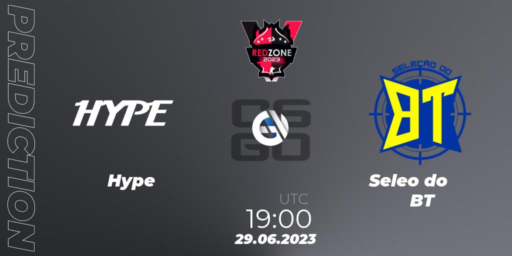 Hype - Seleção do BT: прогноз. 29.06.23, CS2 (CS:GO), RedZone PRO League 2023 Season 4