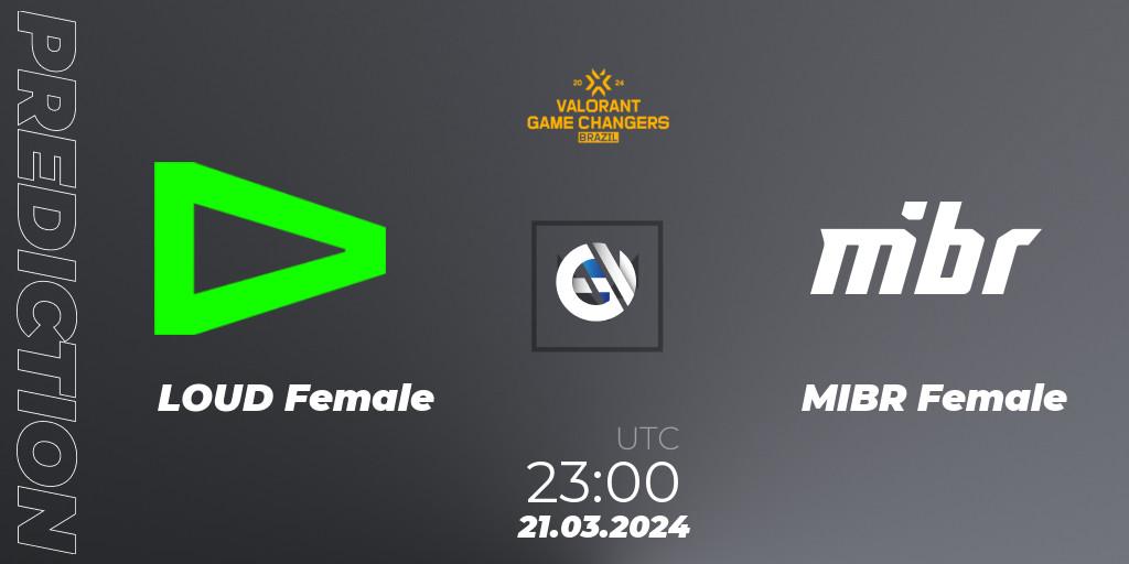 LOUD Female - MIBR Female: прогноз. 21.03.24, VALORANT, VCT 2024: Game Changers Brazil Series 1