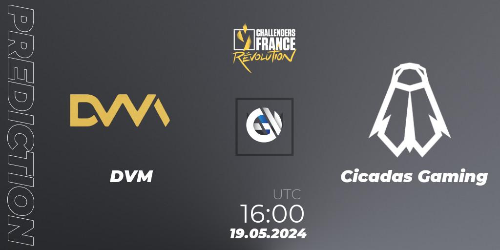 DVM - Cicadas Gaming: прогноз. 19.05.2024 at 16:00, VALORANT, VALORANT Challengers 2024 France: Revolution Split 2