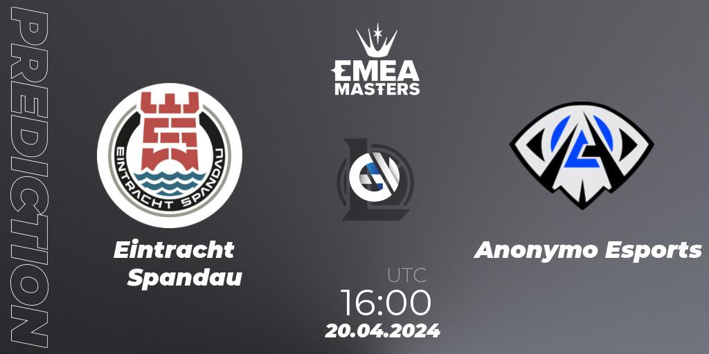 Eintracht Spandau - Anonymo Esports: прогноз. 20.04.24, LoL, EMEA Masters Spring 2024 - Group Stage