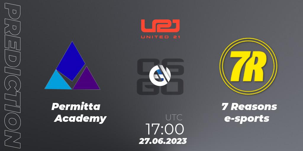 Permitta Academy - 7 Reasons e-sports: прогноз. 27.06.2023 at 17:00, Counter-Strike (CS2), United21 Season 3