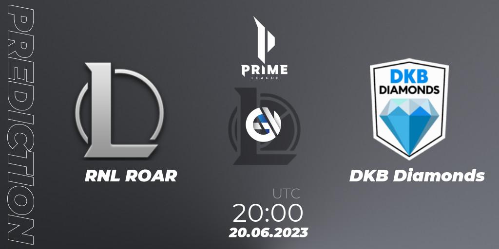RNL ROAR - DKB Diamonds: прогноз. 20.06.2023 at 20:00, LoL, Prime League 2nd Division Summer 2023
