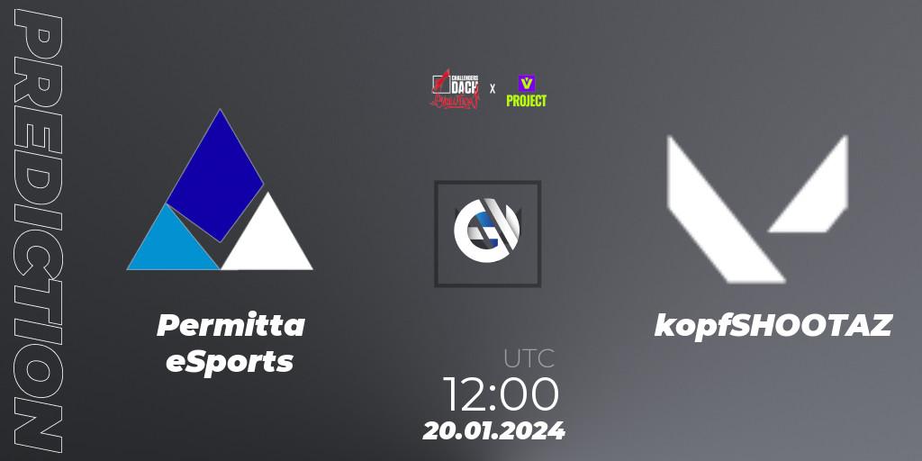Permitta eSports - kopfSHOOTAZ: прогноз. 19.01.2024 at 19:00, VALORANT, VALORANT Challengers 2024 DACH: Evolution Split 1 - Closed Qualifier