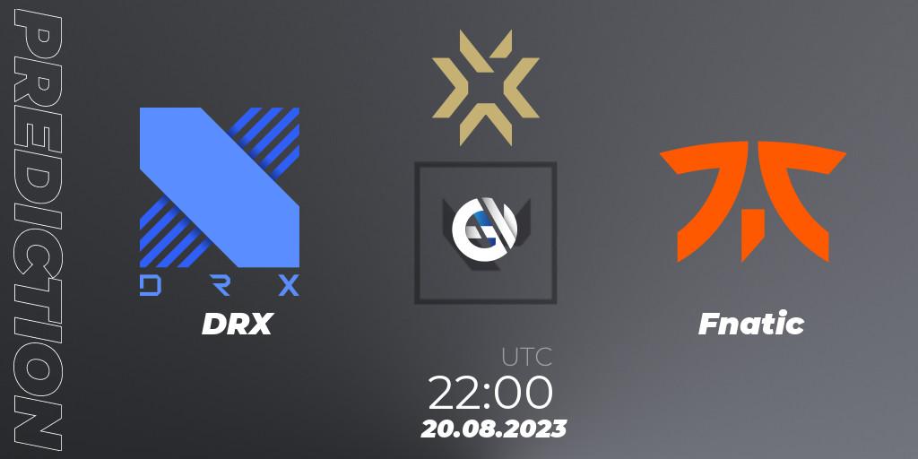 DRX - Fnatic: прогноз. 20.08.2023 at 22:20, VALORANT, VALORANT Champions 2023