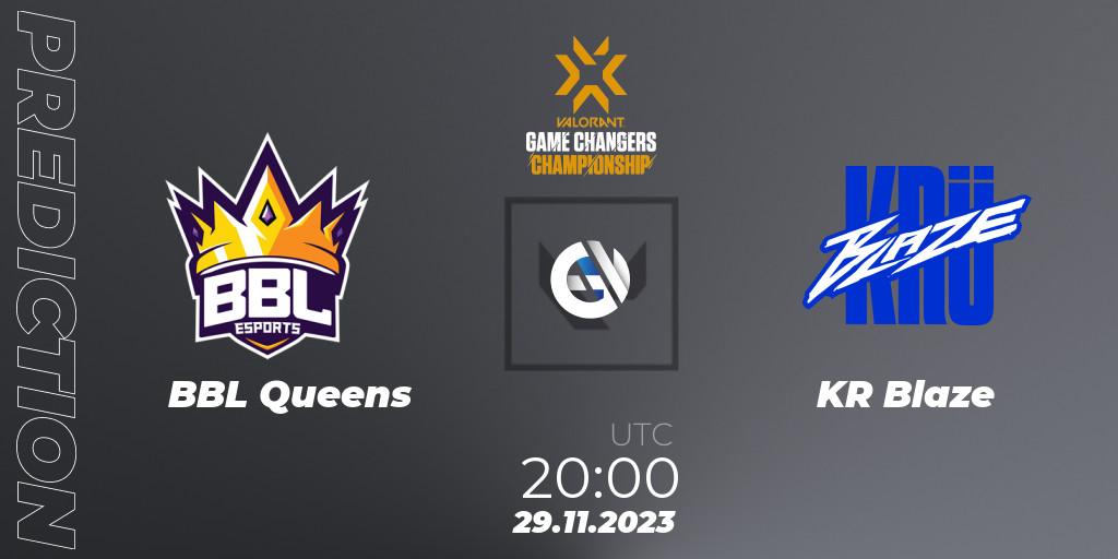 BBL Queens - KRÜ Blaze: прогноз. 29.11.2023 at 20:00, VALORANT, VCT 2023: Game Changers Championship
