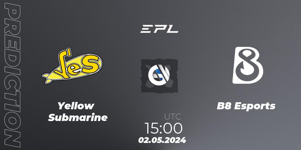 Yellow Submarine - B8 Esports: прогноз. 02.05.2024 at 15:20, Dota 2, European Pro League Season 18