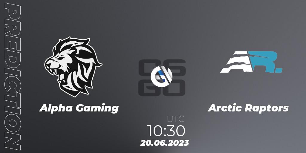Alpha Gaming - Arctic Raptors: прогноз. 20.06.23, CS2 (CS:GO), European Pro League Season 9: Division 2