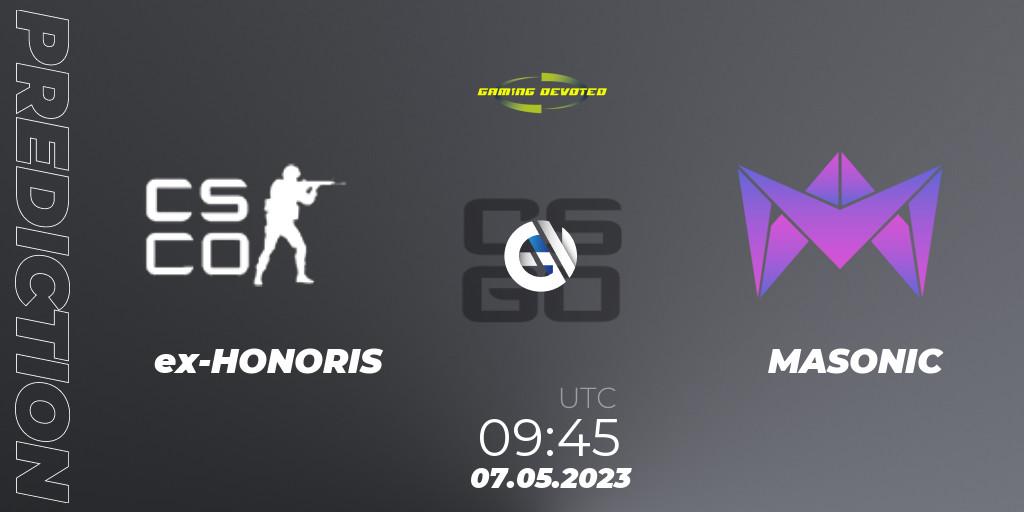 ex-HONORIS - MASONIC: прогноз. 07.05.2023 at 09:45, Counter-Strike (CS2), Gaming Devoted Become The Best: Series #1