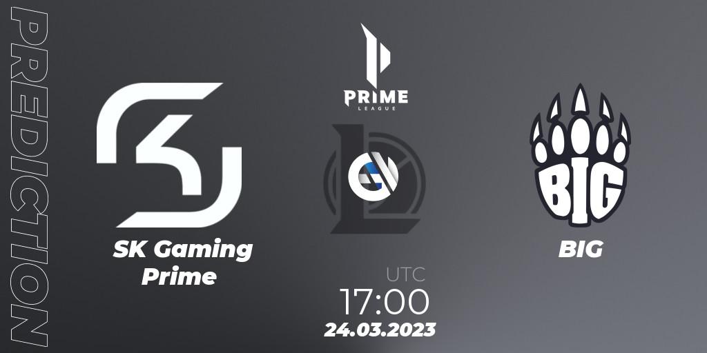 SK Gaming Prime - BIG: прогноз. 24.03.2023 at 17:00, LoL, Prime League Spring 2023 - Playoffs