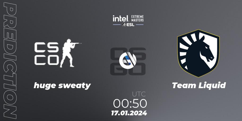 huge sweaty - Team Liquid: прогноз. 17.01.2024 at 01:00, Counter-Strike (CS2), Intel Extreme Masters China 2024: North American Open Qualifier #1