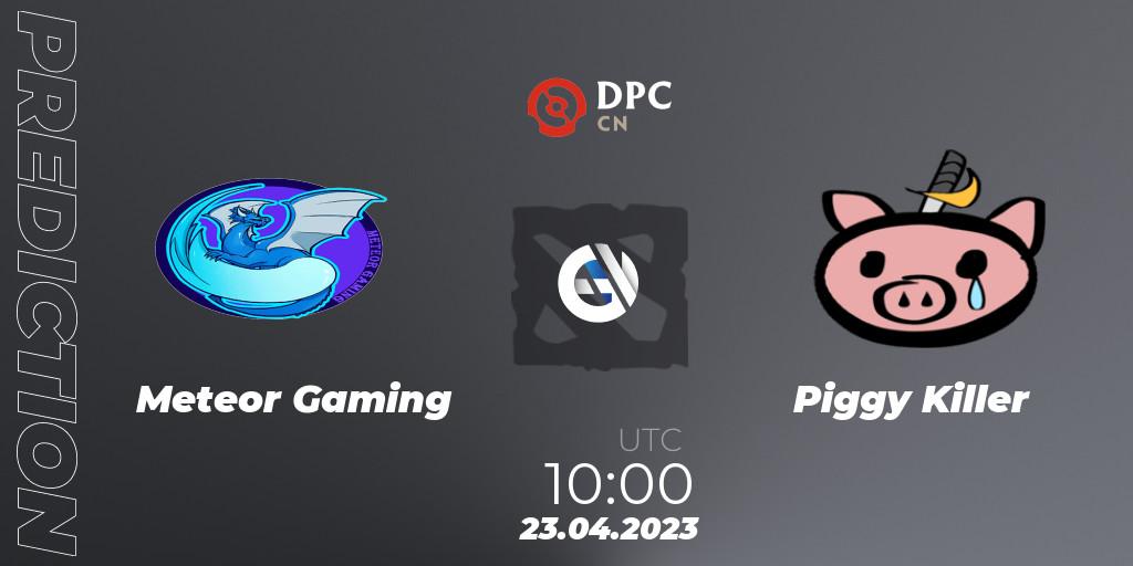 Meteor Gaming - Piggy Killer: прогноз. 23.04.2023 at 10:00, Dota 2, DPC 2023 Tour 2: CN Division II (Lower)