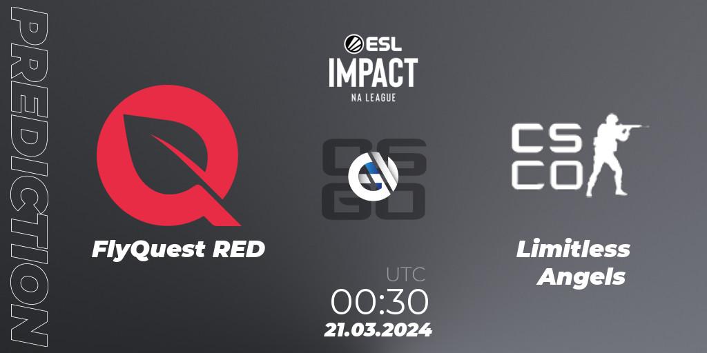 FlyQuest RED - Limitless Angels: прогноз. 21.03.2024 at 00:30, Counter-Strike (CS2), ESL Impact League Season 5: North America