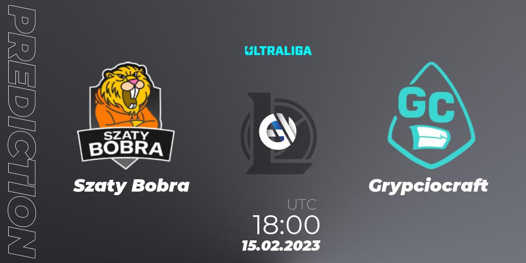 Szaty Bobra - Grypciocraft: прогноз. 15.02.2023 at 18:15, LoL, Ultraliga Season 9 - Group Stage