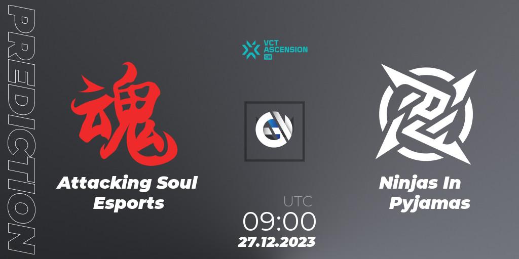 Attacking Soul Esports - Ninjas In Pyjamas: прогноз. 27.12.23, VALORANT, VALORANT China Ascension 2023