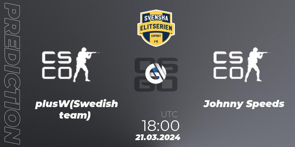 plusW(Swedish team) - Johnny Speeds: прогноз. 21.03.2024 at 20:10, Counter-Strike (CS2), Svenska Elitserien Spring 2024
