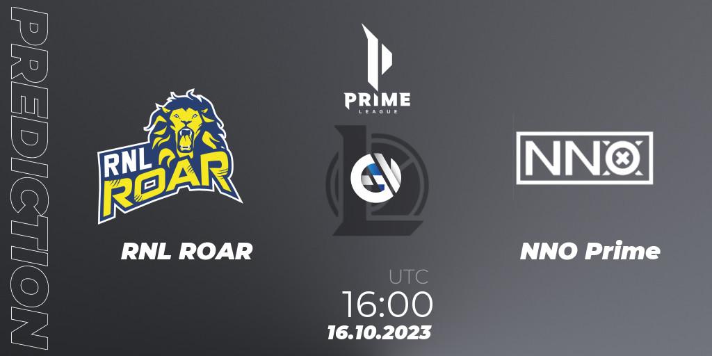 RNL ROAR - NNO Prime: прогноз. 16.10.2023 at 16:00, LoL, Prime League Pokal 2023