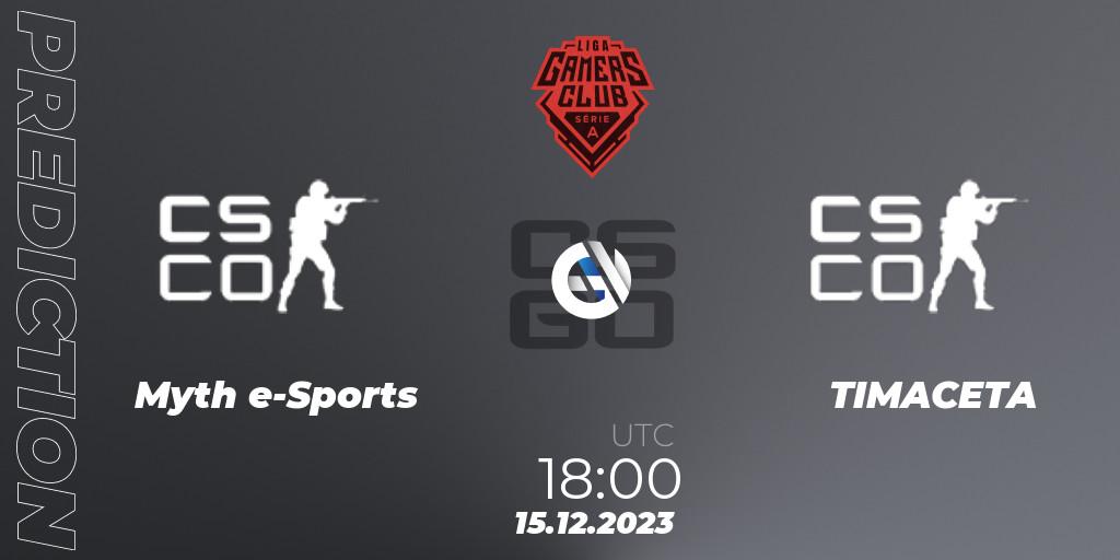 Myth e-Sports - TIMACETA: прогноз. 15.12.2023 at 18:00, Counter-Strike (CS2), Gamers Club Liga Série A: December 2023