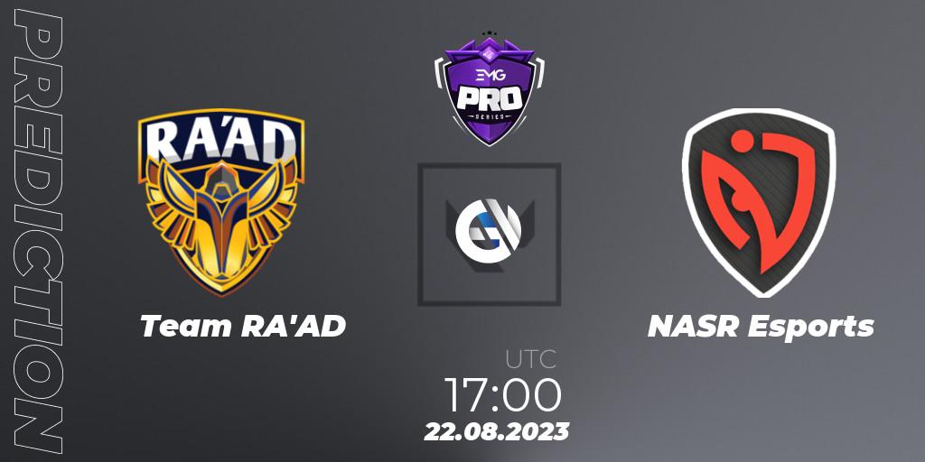 Team RA'AD - NASR Esports: прогноз. 22.08.2023 at 17:00, VALORANT, EMG Pro Series: Levant + North Africa