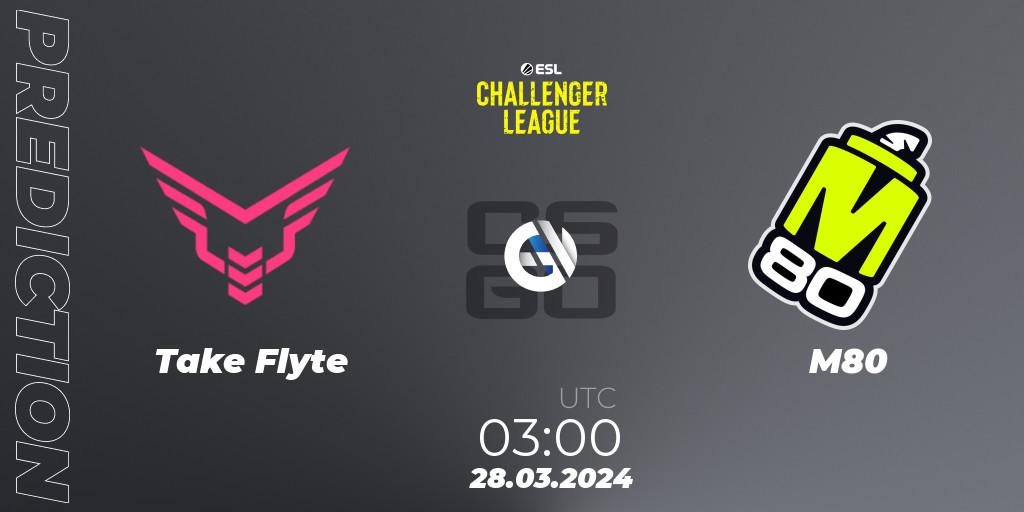 Take Flyte - M80: прогноз. 28.03.24, CS2 (CS:GO), ESL Challenger League Season 47: North America
