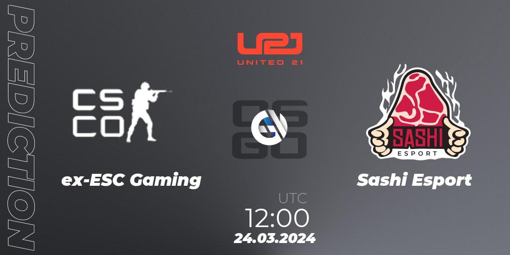 ex-ESC Gaming - Sashi Esport: прогноз. 24.03.2024 at 12:30, Counter-Strike (CS2), United21 Season 13